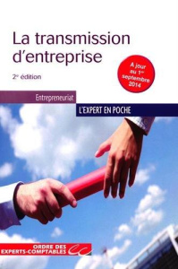 La transmission d'entreprise. 2e édition - Bénoudiz Laurent ; Luzu Fabrice ; Scemama Jean-Luc