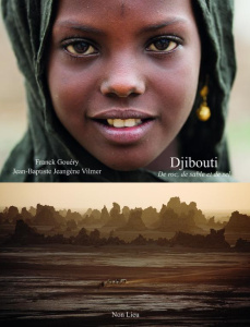 Djibouti. De roc, de sable et de sel - Gouéry Franck ; Jeangène Vilmer Jean-Baptiste