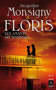Floris Tome 3 : Les Amants du Mississipi - Monsigny Jacqueline