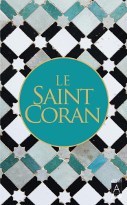 Le Saint Coran et la traduction du sens de ses versets en claire langue française - Hafiane Hachemi ; Raïs Hocine ; Bekri Abdelkrim