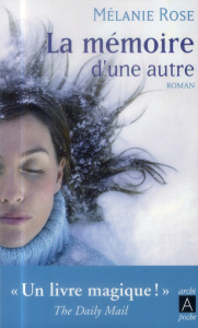 La mémoire d'une autre - Rose Melanie ; Quelet Séverine