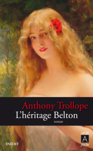 L'héritage Belton - Trollope Anthony ; Robert Charlotte ; Viéville Deg