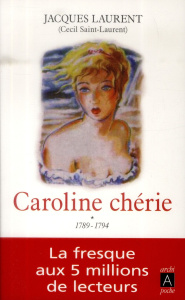 Caroline chérie Tome 1 : 1789-1794 - Laurent Jacques ; Mercier Christophe ; Le Guern Ar