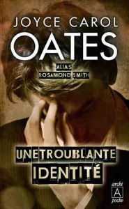 Une troublante identité - Oates Joyce Carol ; Vidal Florence