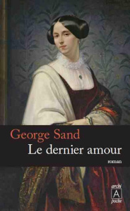 Le dernier amour - Sand George ; Vebret Joseph