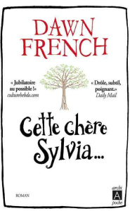 Cette chère Sylvia... - French Dawn ; Momont Danièle