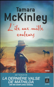 L'île aux mille couleurs - McKinley Tamara ; Momont Danièle