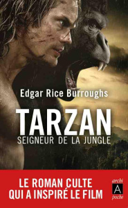 Tarzan, Seigneur de la jungle - Rice Burroughs Edgar ; Baudoux Marc