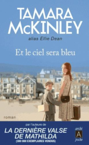 La pension du bord de mer : Et le ciel sera bleu - McKinley Tamara ; Momont Danièle