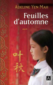 Feuilles d'automne - Yen Mah Adeline ; Jolas Joyce