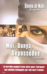 Moi, Donya, dépossédée - Al-Nahi Donya ; Costello Eugène ; Fauchet François