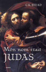 Mon nom était Judas - Stead Christian Karlson ; Fauchet Françoise