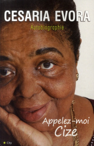 Appelez-moi Cize. Conversations avec Stéphane Boudsocq - Evora Cesaria ; Lavilliers Bernard