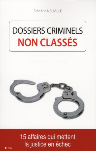 Dossiers criminels non classés - Neuville François