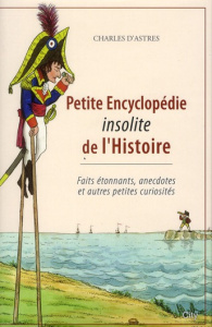 Petite encyclopédie insolite de l'Histoire - Astres Charles d'