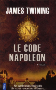 Le code Napoléon - Twining James ; Benton Carole