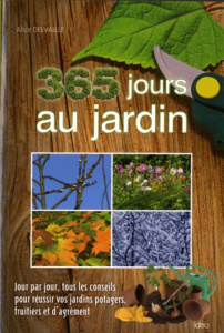 365 jours au jardin - Delvaille Alice