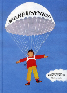 Heureusement - Charlip Remy ; Kent Olga