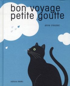 Bon voyage, petite goutte - Crausaz Anne