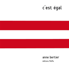 C'est égal - Bertier Anne