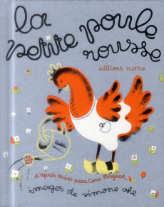La petite poule rousse - Ohl Simone ; Cone Bryant Sara