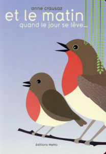 Et le matin quand le jour se lève... - Crausaz Anne