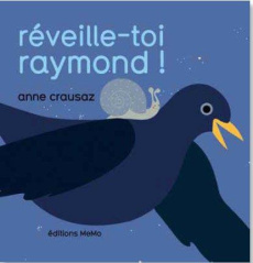 Réveille-toi Raymond ! - Crausaz Anne