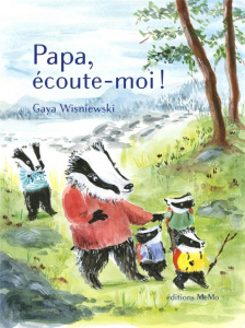 Papa, écoute-moi ! - Wisniewski Gaya