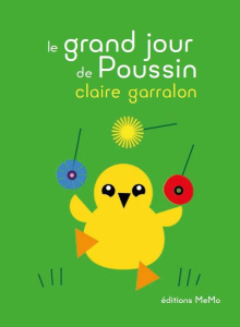 Le grand jour de Poussin - Garralon Claire