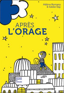 Après l'orage - Romano Hélène ; Day Adolie