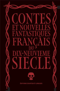 Contes et nouvelles fantastiques français du XIXe siècle - COLLECTIF