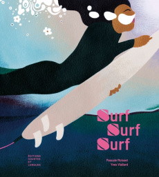 Surf, Surf, Surf - Moisset Pascale ; Viallard Yves