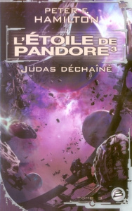 L'Etoile de Pandore Tome 3 : Judas déchaîné - Hamilton Peter F. ; Savic Nenad