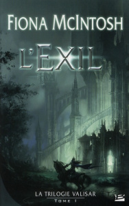 La trilogie Valisar Tome 1 : L'exil - McIntosh Fiona ; Pernot Isabelle