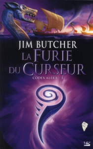 Codex Aléra Tome 3 : La Furie du Curseur - Butcher Jim ; Nicolas Caroline