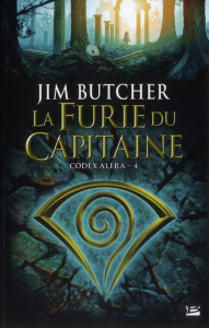 Codex Aléra Tome 4 : La furie du capitaine - Butcher Jim ; Nicolas Caroline