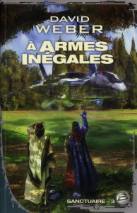 Sanctuaire Tome 3 : A armes inégales - Weber David ; Cabon Mikael ; Mitchell Ellisa ; Han