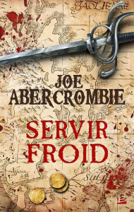 Servir froid - Abercrombie Joe ; Parichet Juliette