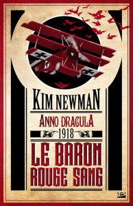 Anno Dracula 1918 : Le baron rouge sang - Newman Kim ; Arson Thierry