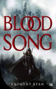 Blood Song Tome 1 : La Voix du sang - Ryan Anthony ; Le Dain Maxime