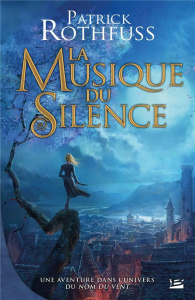 La musique du silence - Rothfuss Patrick ; Carrière Colette ; Simonetti Ma