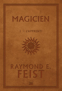 La Guerre de la Faille Tome 1 : Magicien. L'Apprenti - Feist Raymond Elias ; Ribes Antoine