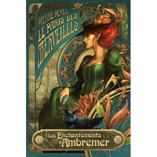 Le Paris des merveilles Tome 1 : Les enchantements d'Ambremer. Suivi de Magicis in mobile - Pevel Pierre