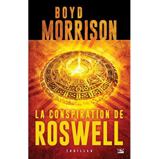 La conspiration de Roswell - Morrison Boyd ; Basset Vincent