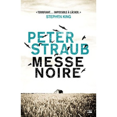 Messe Noire - Straub Peter ; Kuntzer Benjamin