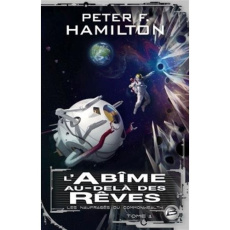 Les naufragés du Commonwealth Tome : L'abîme au-delà des rêves - Hamilton Peter F. ; Savic Nenad