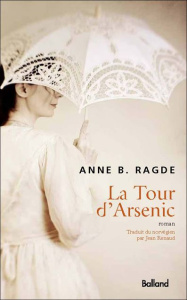 La Tour d'arsenic - Ragde Anne