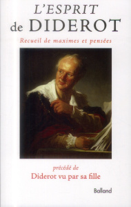 L'esprit de Diderot / Recueil de maximes et pensées - Collectif