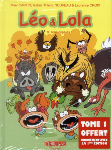 Léo et Lola : Pack 2 volumes. Tome 1, On s'aime trop ! ; Tome 8, Tous copains ! - Cantin Marc ; Cantin Isabel ; Nouveau Thierry ; Cr