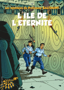 Les aventures du Professeur Baltimont Tome 2 : L'île de l'éternité - JAL